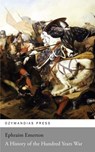 A History of the Hundred Years War - Ephraim Emerton - 9781531291495