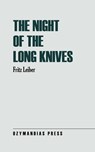 The Night of the Long Knives - Fritz Leiber - 9781531291983