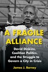 A Fragile Alliance - James J. Barney - 9781531514464