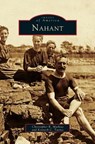 Nahant - Christopher R Mathias ; Kenneth C Turino - 9781531600525