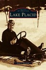 Lake Placid - Dean S Stansfield - 9781531606787