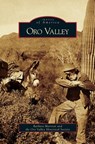 Oro Valley - Barbara Marriott ; Oro Valley Historical Society - 9781531629823