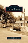 Lake Lawn - Ellen Barker Bell - 9781531639013
