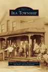 IRA Township - Paul Torney ; Lynn Lyon ; Richard Gonyeau - 9781531670535