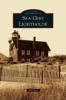 Sea Girt Lighthouse - Bill Dunn - 9781531698010
