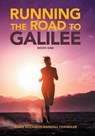 Running the Road to Galilee - CHANDLER,  Marie Elizabeth Randall - 9781532043550