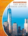 Engineering One World Trade Center - Cecilia Pinto McCarthy - 9781532111631