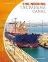 Engineering the Panama Canal - Yvette Lapierre - 9781532113758