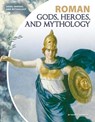 Roman Gods, Heroes, and Mythology - Patrice Sherman - 9781532117862