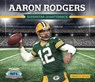 Aaron Rodgers - ST. SAUVER,  Dennis - 9781532119842