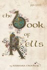 The Book of Kells - Barbara Crooker - 9781532606380