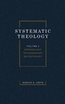 Systematic Theology, Volume Two - Morton H Smith - 9781532698484