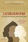 Lesbianism - ROSEN,  David H ; Rosen, Rachel - 9781532698903