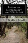 Letters on Demonology and Witchcraft - Sir Walter Scott - 9781532821127
