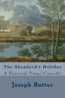 The Shepherd's Holiday - RUTTER,  Joseph ; Pierce, John R. - 9781532920912