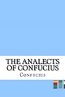 The Analects of Confucius - Confucius - 9781532974175