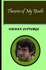 Theories of My Youth - COPPEDGE,  Nathan - 9781533135162