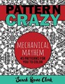 Pattern Crazy - CLARK,  Sarah Renae - 9781533268495