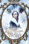 Konig Der Wolfe - WEBER,  Michelle Natascha - 9781533269317