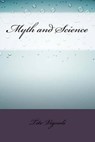 Myth and Science - VIGNOLI,  Tito - 9781533416940