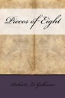 Pieces of Eight - GALLIENNE,  Richard Le - 9781533474827