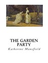 The Garden Party - Katherine Mansfield - 9781533669834
