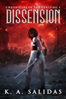 Dissension - K. A. Salidas ; Katie Salidas - 9781533736031