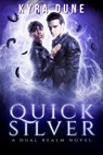 Quicksilver - Kyra Dune - 9781533794338