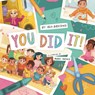 You Did It! - Bea Birdsong - 9781534113503