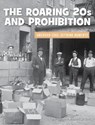 The Roaring 20s and Prohibition - Martin Gitlin - 9781534188761