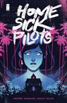 Home Sick Pilots, Volume 1: Teenage Haunts - Dan Watters - 9781534318922
