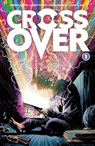 Crossover Volume 1: Kids Love Chains - Donny Cates - 9781534318939