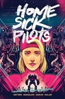 Home Sick Pilots, Volume 2: I Wanna Be A Walking Weapon - Dan Watters - 9781534320529