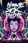 Home Sick Pilots, Volume 3: Three Chords and the End of the World - Dan Watters - 9781534323131