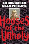Houses of the Unholy - Ed Brubaker - 9781534327429
