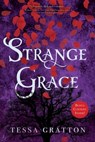 Strange Grace - Tessa Gratton - 9781534402102