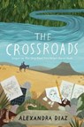 The Crossroads - Alexandra Diaz - 9781534414556