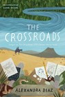 The Crossroads - Alexandra Diaz - 9781534414563