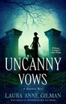 Uncanny Vows - Laura Anne Gilman - 9781534415973