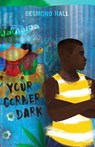 Your Corner Dark - Desmond Hall - 9781534460713