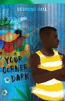 Your Corner Dark - Desmond Hall - 9781534460737