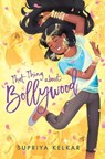 That Thing about Bollywood - Supriya Kelkar - 9781534466739