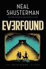 Shusterman, N: Everfound - Neal Shusterman - 9781534483323