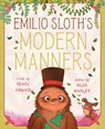 Emilio Sloth's Modern Manners - Renée Ahdieh - 9781534486614