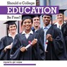 Should a College Education Be Free? - HAMILTON,  Robert M. - 9781534527812