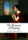 The Elements of Drawing - John Ruskin - 9781535290289