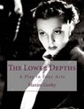 The Lower Depths - GORKY,  Maxim - 9781535509299