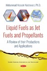 Liquid Fuels as Jet Fuels and Propellants - Mohammad Hossein Keshavarz - 9781536143119