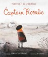 CAPTAIN ROSALIE - DE FOMBELLE,  Timothee - 9781536205206