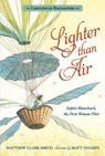 Lighter Than Air: Sophie Blanchard, the First Woman Pilot: Candlewick Biographies - Matthew Clark Smith - 9781536205541